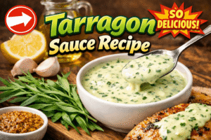 Tarragon Sauce Recipe